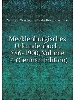 Mecklenburgisches Urkundenbuch, 786-1