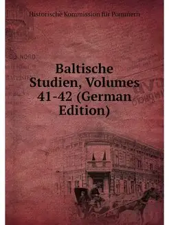 Baltische Studien, Volumes 41-42 (Ger