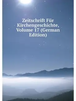 Zeitschrift Fur Kirchengeschichte, Vo