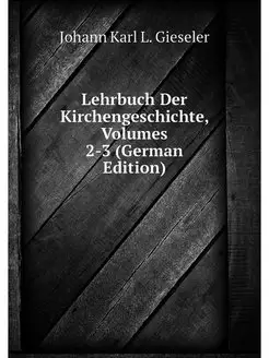 Lehrbuch Der Kirchengeschichte, Volum