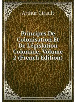 Principes De Colonisation Et De Legis