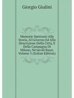 Memorie Spettanti Alla Storia, Al Gov