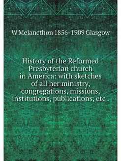 History of the Reformed Presbyterian