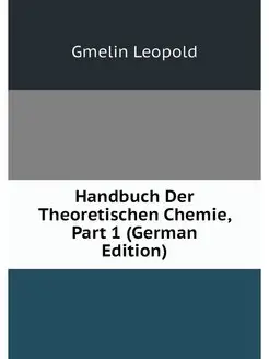 Handbuch Der Theoretischen Chemie, Pa