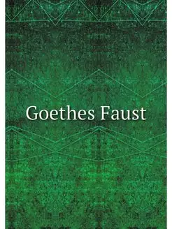 Goethes Faust