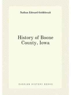 History of Boone County, Iowa