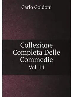 Collezione Completa Delle Commedie I