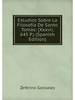 Estudios Sobre La Filosofia De Santo