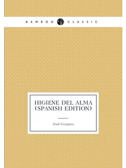 Higiene Del Alma (Spanish Edition)