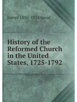 History of the Reformed Church in the