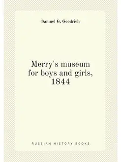 Merry's museum for boys and girls, 1844