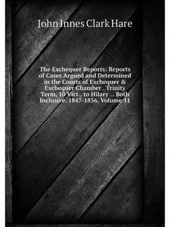 The Exchequer Reports Reports of Cas