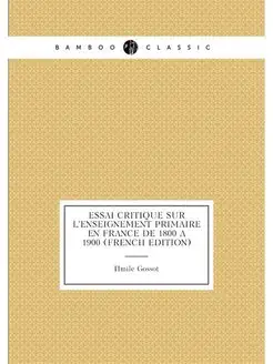 Essai Critique Sur L'enseignement Primaire En France