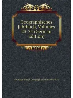 Geographisches Jahrbuch, Volumes 23-2