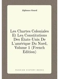 Les Chartes Coloniales Et Les Constitutions Des État