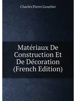 Matériaux De Construction Et De Décoration (French E