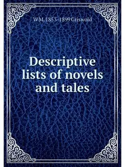 Descriptive lists of novels and tales