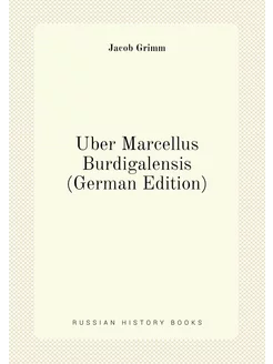 Über Marcellus Burdigalensis (German Edition)