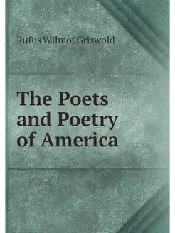 The Poets and Poetry of America