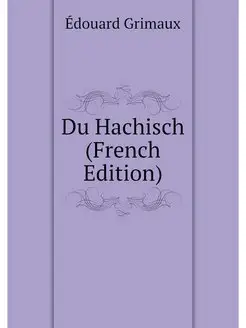 Du Hachisch (French Edition)