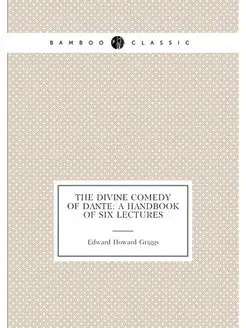 The Divine Comedy of Dante A Handboo