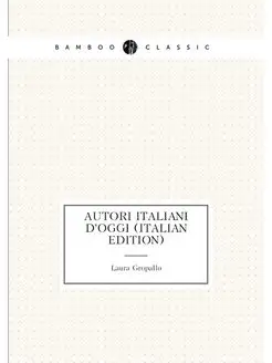 Autori italiani d'oggi (Italian Edition)