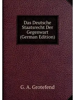 Das Deutsche Staatsrecht Der Gegenwar