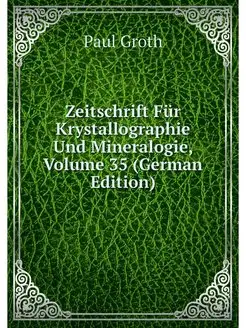 Zeitschrift Fur Krystallographie Und