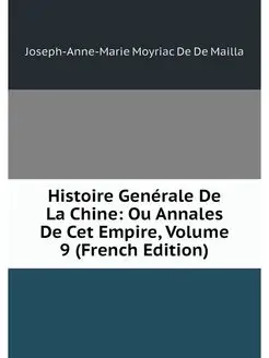 Histoire Generale De La Chine Ou Ann