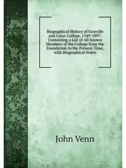 Biographical History of Gonville and