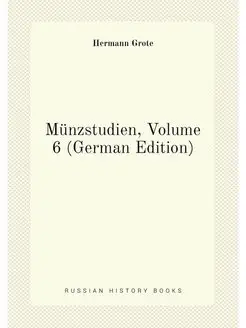 Münzstudien, Volume 6 (German Edition)