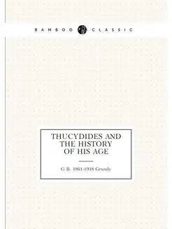 Thucydides and the history of his age