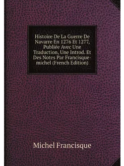 Histoire De La Guerre De Navarre En 1