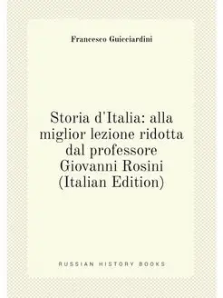 Storia d'Italia alla miglior lezione ridotta dal pr