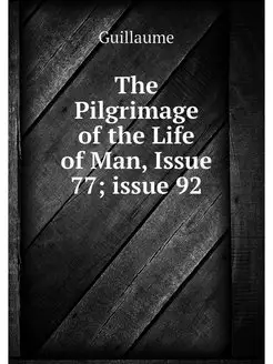 The Pilgrimage of the Life of Man, Is