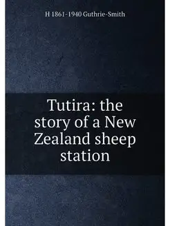 Tutira the story of a New Zealand sheep station