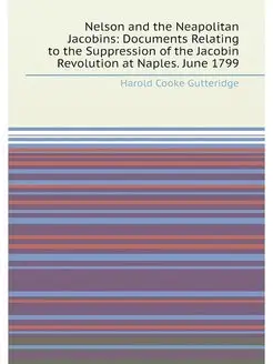 Nelson and the Neapolitan Jacobins Documents Relati