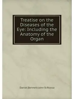 Treatise on the Diseases of the Eye