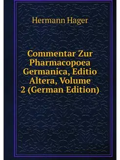 Commentar Zur Pharmacopoea Germanica