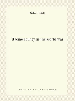 Racine county in the world war