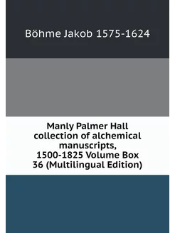 Manly Palmer Hall collection of alchemical manuscrip