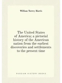 The United States of America a pictorial history of