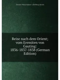 Reise nach dem Orient vom Eremiten von Gauting 183