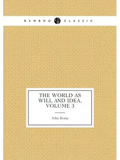 The World As Will and Idea, Volume 3