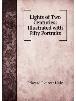 Lights of Two Centuries Illustrated