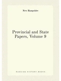 Provincial and State Papers, Volume 9