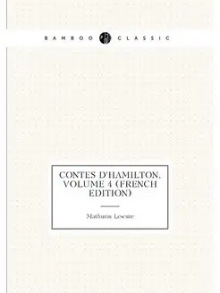 Contes D'Hamilton, Volume 4 (French Edition)