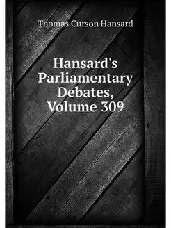 Hansard's Parliamentary Debates, Volu