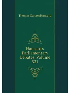 Hansard's Parliamentary Debates, Volu