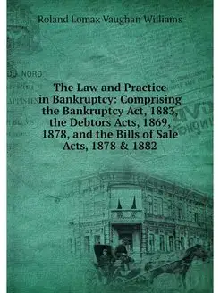 The Law and Practice in Bankruptcy C